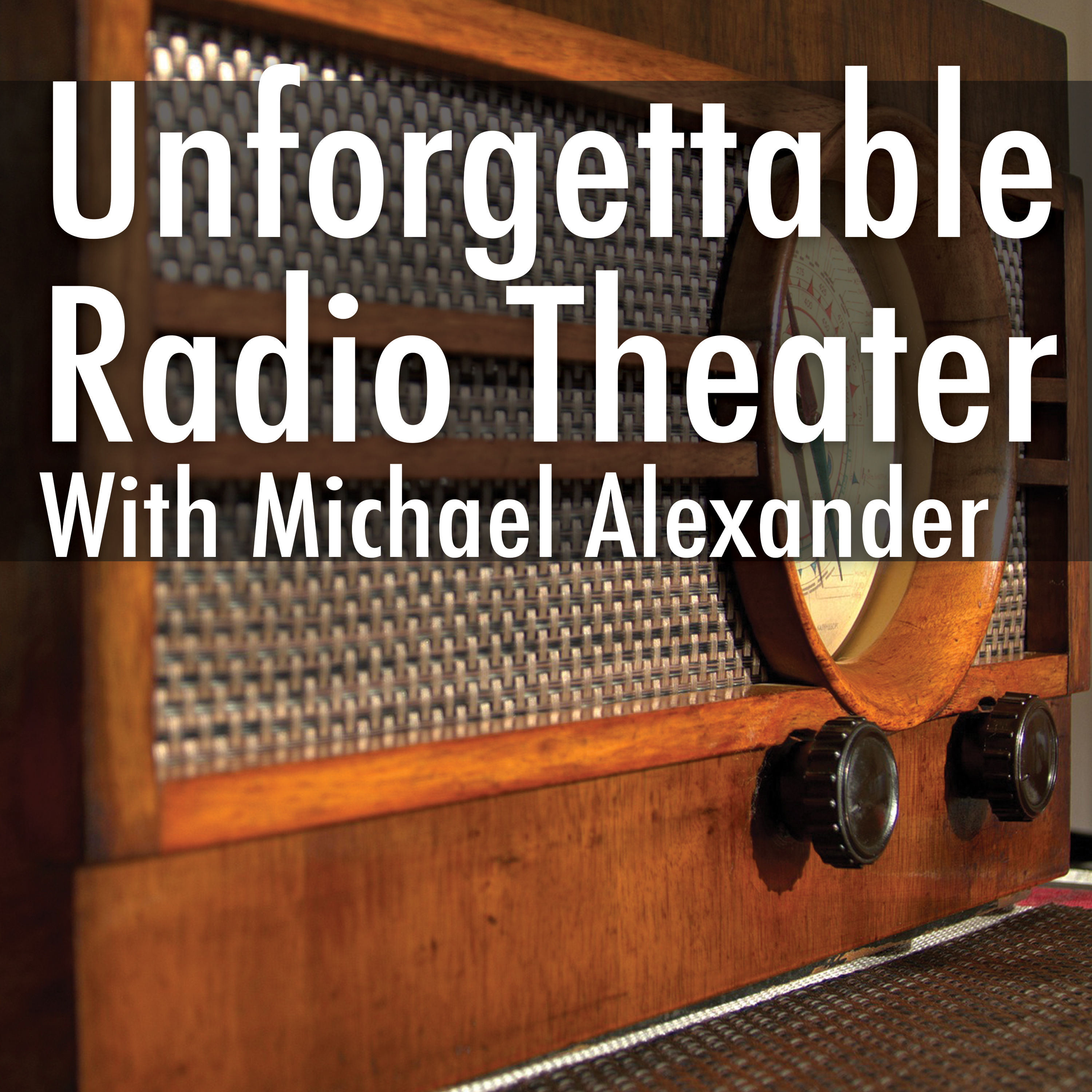 Unforgettable Radio Theater